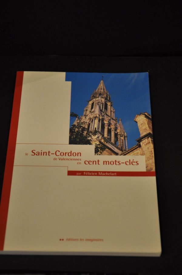 le Saint-Cordon de Valenciennes par Félicien Machelart